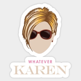 Whatever Karen Sticker